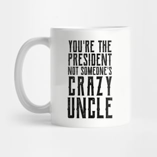 Crazy Uncle crazy uncle meme Mug